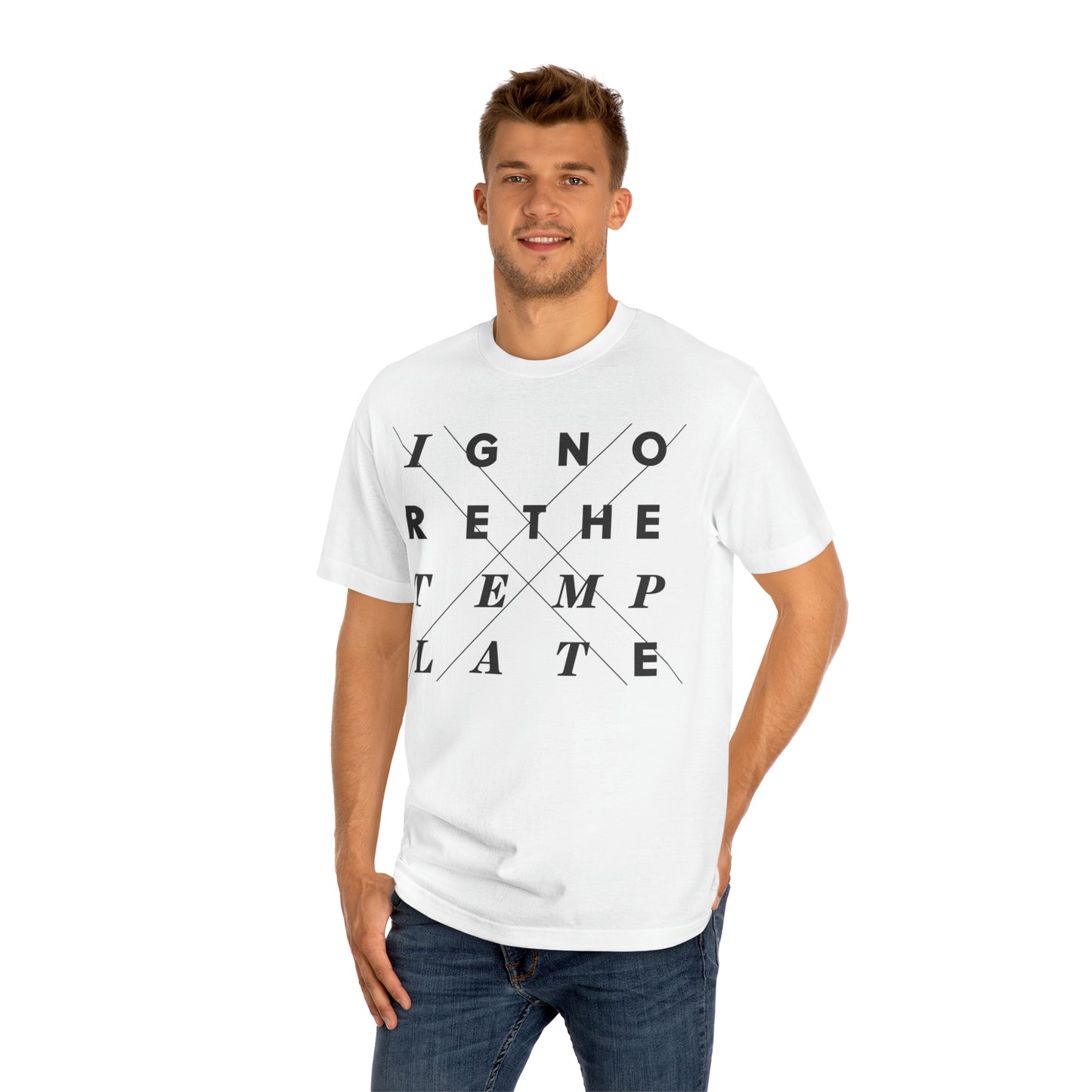 Ignore The Template (basics) T-Shirt